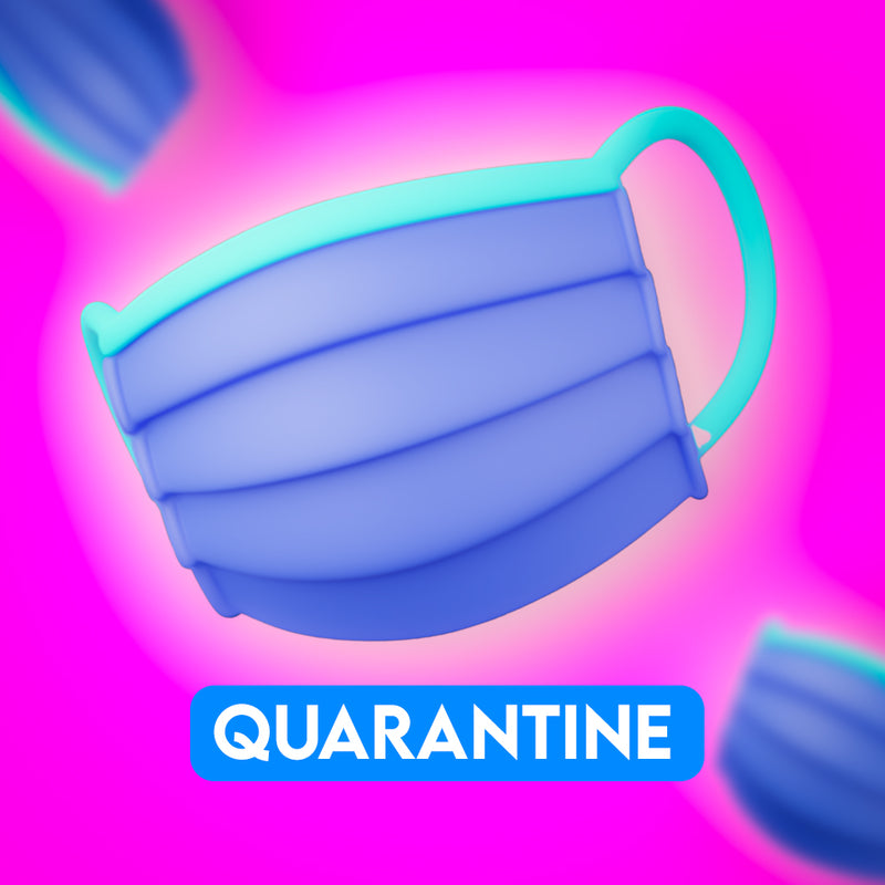 QUARANTINE