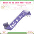 Bride to Be Purple Satin Party Sash - image 1 of 3 | Party Supplies India